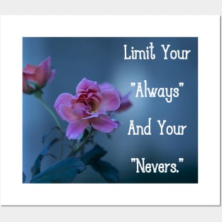 Limit Your "Always" And Your "Nevers." Wall Art Poster Mug Pin Phone Case Case Mask Sticker Magnet Tapestries Flower Art Motivational Quote Home Decor Totes Posters and Art